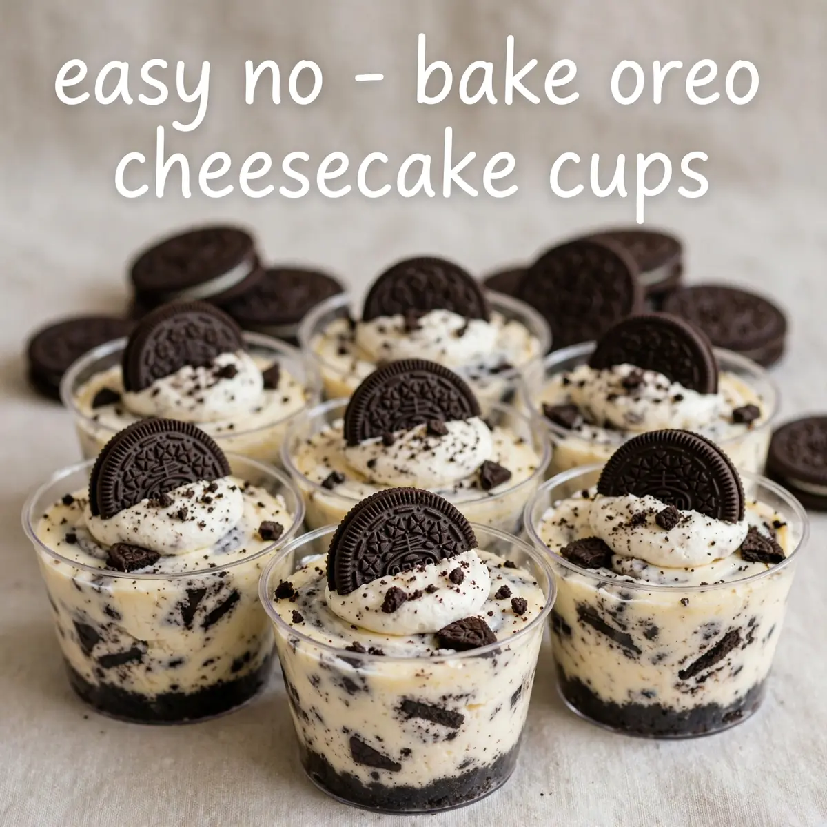 Oreo Cheesecake Cups With Cookies In The Background And Text Overlay That Reads Easy No - Bake Oreo Cheesecake Cups